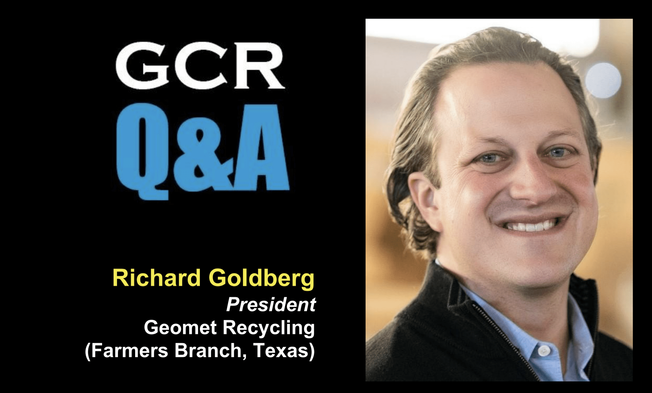 You are currently viewing ISRI GCR Q&A with GEOMET Recycling’s President, Richard Goldberg